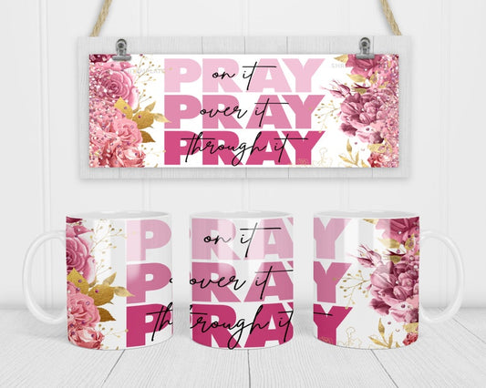 Pray on it Christian Sublimation Mug