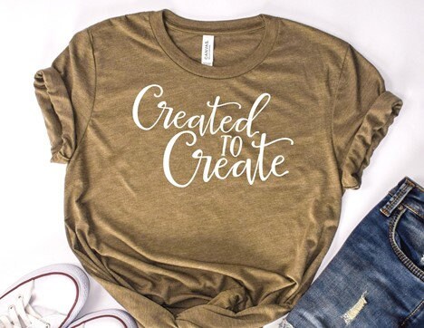 Created to Create Shirt - Inspirational Shirt - Creative Shirt - Unisex Tshirt Boss babe shirt, Girl Boss, Small Business Shirt