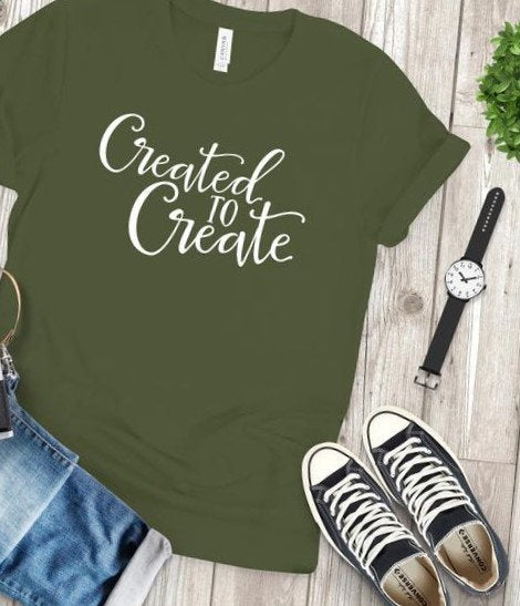 Created to Create Shirt - Inspirational Shirt - Creative Shirt - Unisex Tshirt Boss babe shirt, Girl Boss, Small Business Shirt