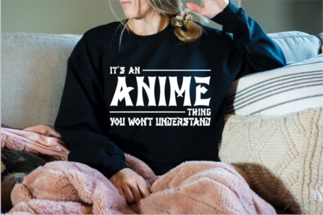 It’s an Anime Thing