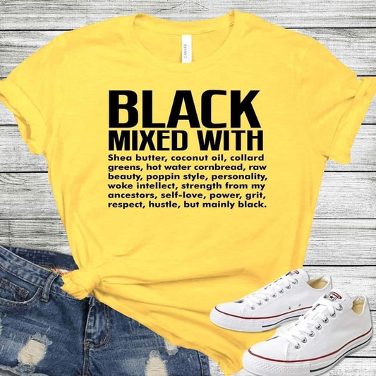 Black Mixed with all this goodness, Black Heritage Shirt